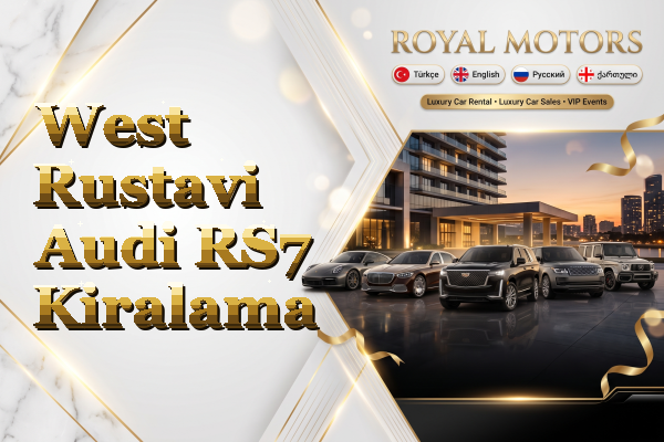 West Rustavi Audi RS7 Kiralama