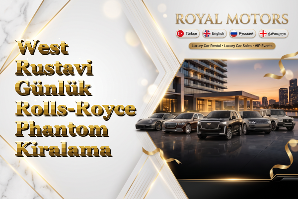 West Rustavi Günlük Rolls-Royce Phantom Kiralama