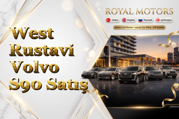 West Rustavi Volvo S90 Satış