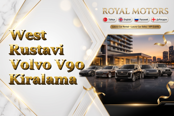 West Rustavi Volvo V90 Kiralama