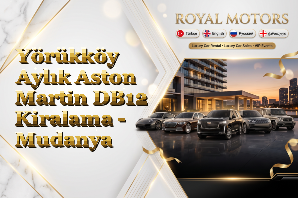 Yörükköy Aylık Aston Martin DB12 Kiralama - Mudanya