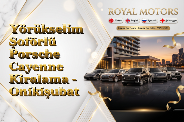 Yörükselim Şoförlü Porsche Cayenne Kiralama - Onikişubat
