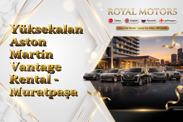 Yüksekalan Aston Martin Vantage Rental - Muratpaşa
