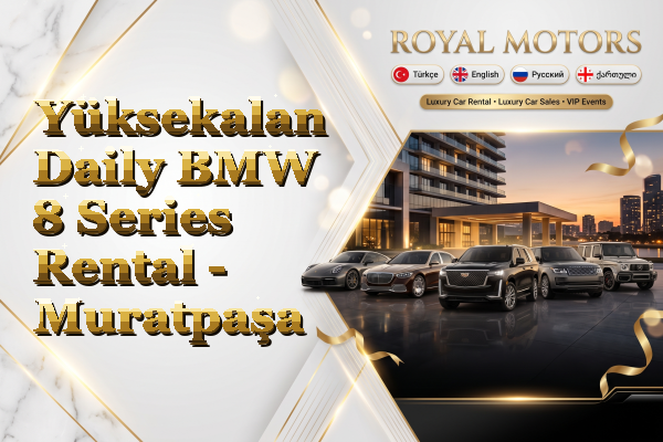 Yüksekalan Daily BMW 8 Series Rental - Muratpaşa