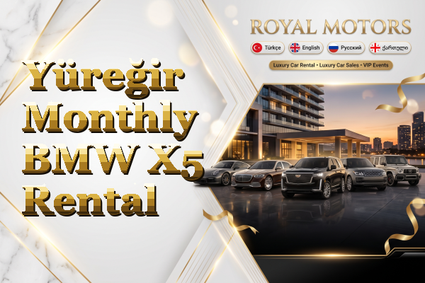 Yüreğir Monthly BMW X5 Rental