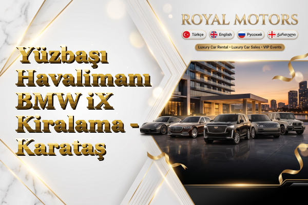 Yüzbaşı Havalimanı BMW iX Kiralama - Karataş