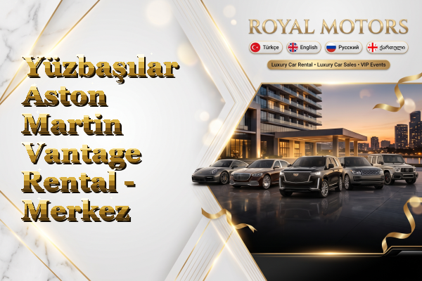 Yüzbaşılar Aston Martin Vantage Rental - Merkez
