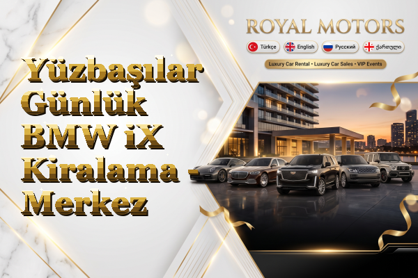 Yüzbaşılar Günlük BMW iX Kiralama - Merkez