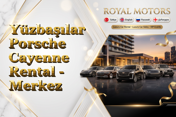 Yüzbaşılar Porsche Cayenne Rental - Merkez