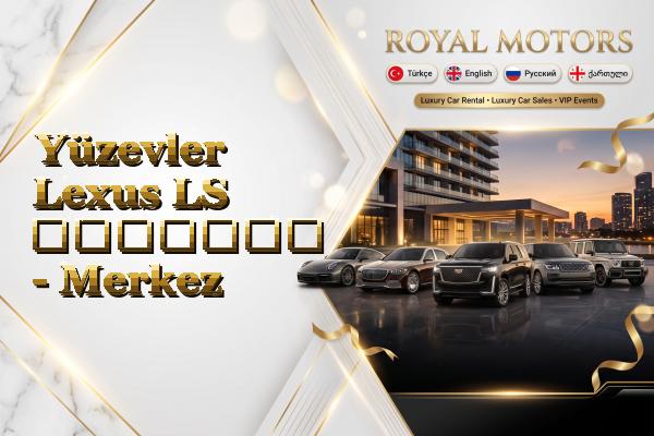 Yüzevler Lexus LS გაყიდვა - Merkez