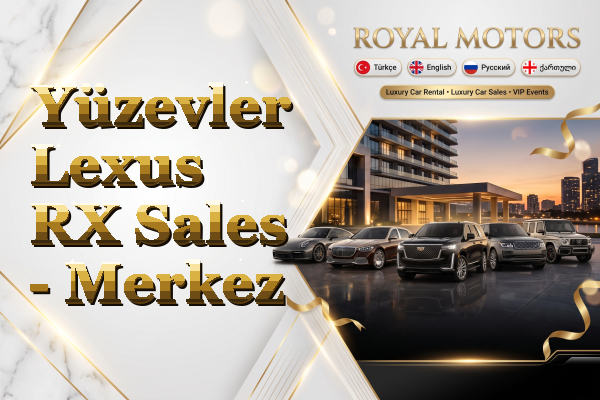 Yüzevler Lexus RX Sales - Merkez