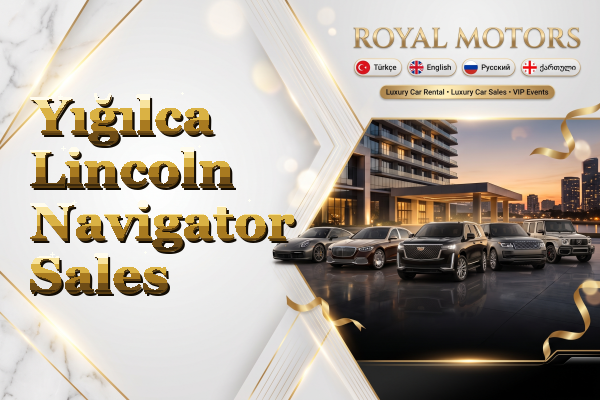 Yığılca Lincoln Navigator Sales