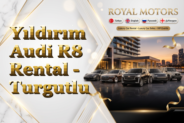 Yıldırım Audi R8 Rental - Turgutlu