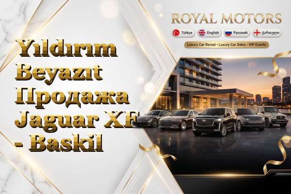 Yıldırım Beyazıt Продажа Jaguar XF - Baskil