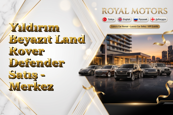 Yıldırım Beyazıt Land Rover Defender Satış - Merkez