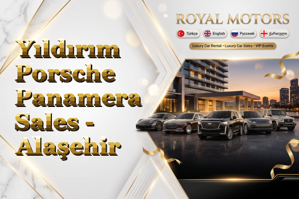Yıldırım Porsche Panamera Sales - Alaşehir