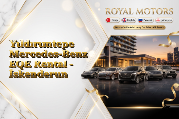 Yıldırımtepe Mercedes-Benz EQE Rental - İskenderun