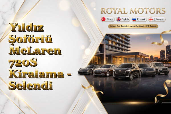 Yıldız Şoförlü McLaren 720S Kiralama - Selendi