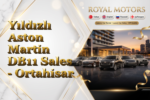 Yıldızlı Aston Martin DB11 Sales - Ortahisar