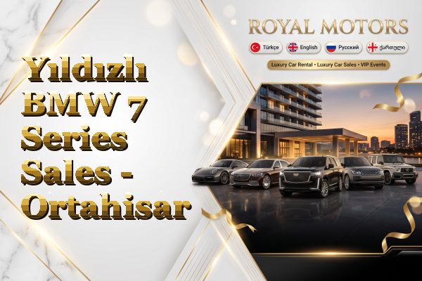 Yıldızlı BMW 7 Series Sales - Ortahisar
