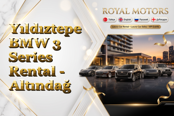 Yıldıztepe BMW 3 Series Rental - Altındağ