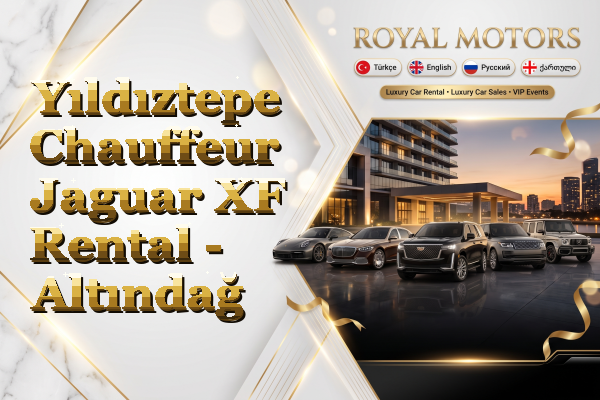 Yıldıztepe Chauffeur Jaguar XF Rental - Altındağ