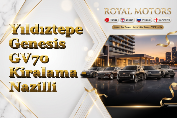 Yıldıztepe Genesis GV70 Kiralama - Nazilli
