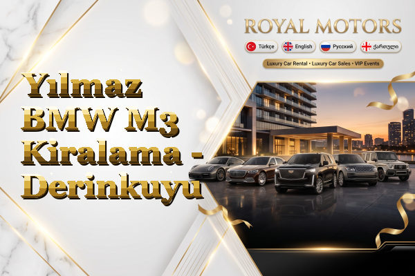 Yılmaz BMW M3 Kiralama - Derinkuyu