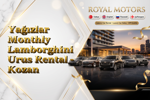 Yağızlar Monthly Lamborghini Urus Rental - Kozan