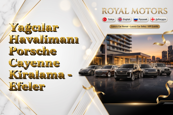 Yağcılar Havalimanı Porsche Cayenne Kiralama - Efeler