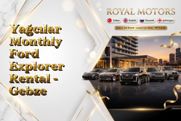 Yağcılar Monthly Ford Explorer Rental - Gebze