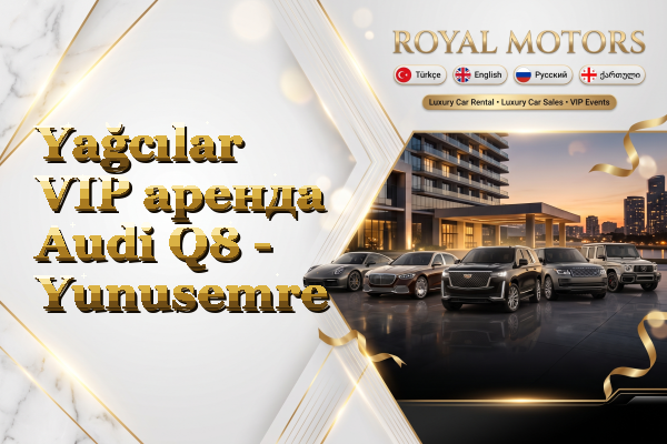 Yağcılar VIP аренда Audi Q8 - Yunusemre