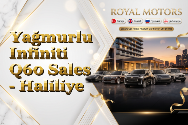 Yağmurlu Infiniti Q60 Sales - Haliliye