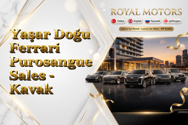 Yaşar Doğu Ferrari Purosangue Sales - Kavak