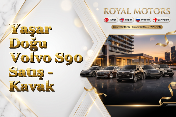 Yaşar Doğu Volvo S90 Satış - Kavak