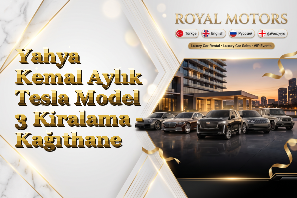 Yahya Kemal Aylık Tesla Model 3 Kiralama - Kağıthane