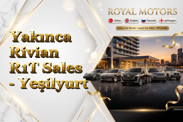 Yakınca Rivian R1T Sales - Yeşilyurt