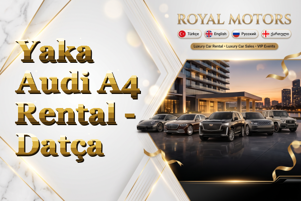 Yaka Audi A4 Rental - Datça