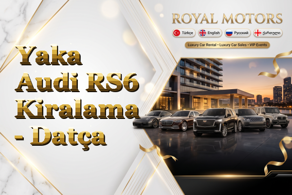 Yaka Audi RS6 Kiralama - Datça