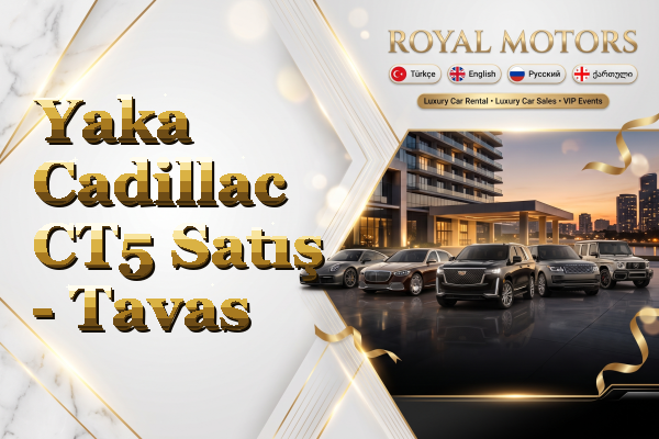 Yaka Cadillac CT5 Satış - Tavas