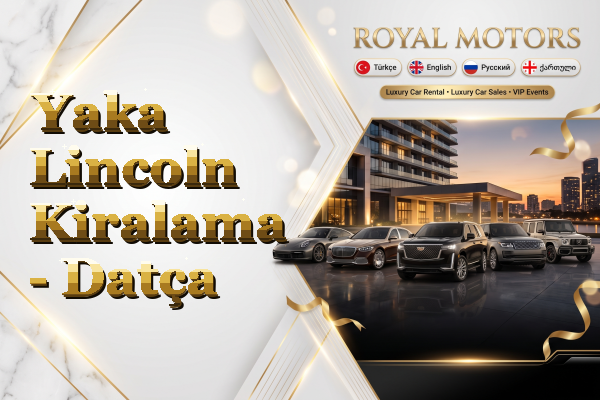 Yaka Lincoln Kiralama - Datça