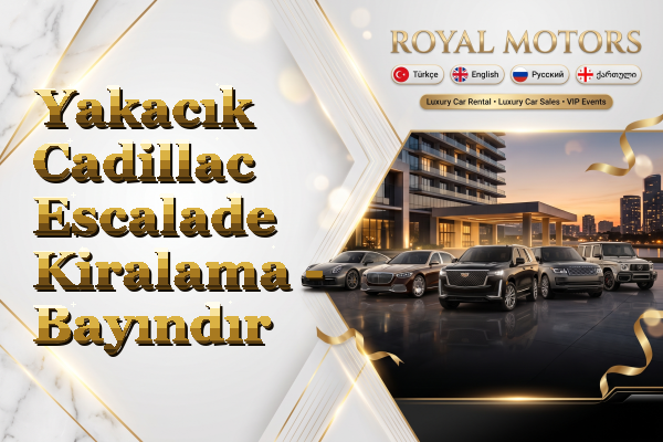 Yakacık Cadillac Escalade Kiralama - Bayındır