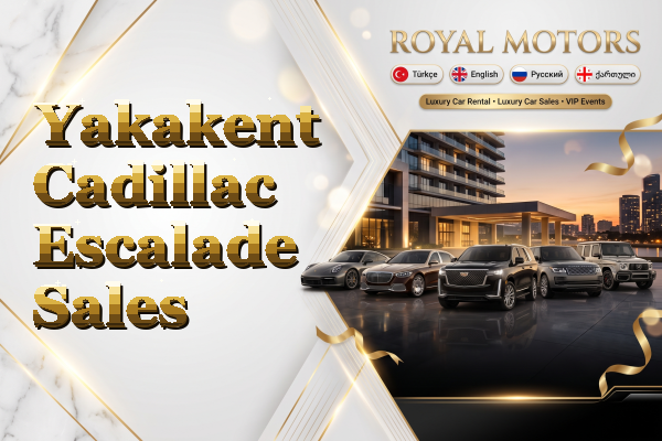 Yakakent Cadillac Escalade Sales