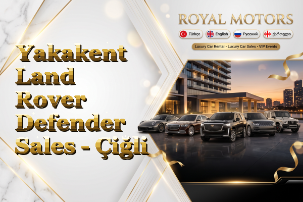 Yakakent Land Rover Defender Sales - Çiğli