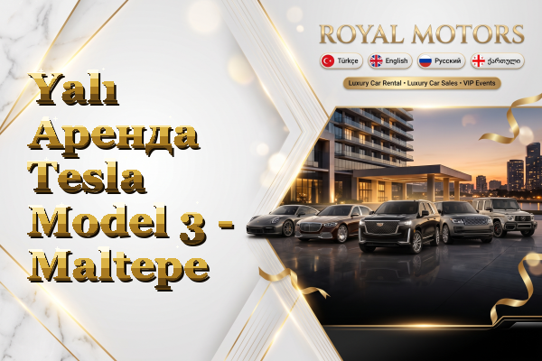 Yalı Аренда Tesla Model 3 - Maltepe