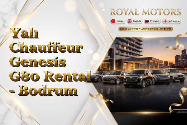 Yalı Chauffeur Genesis G80 Rental - Bodrum
