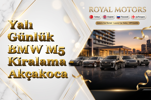 Yalı Günlük BMW M5 Kiralama - Akçakoca