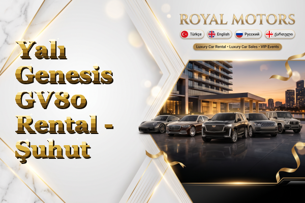 Yalı Genesis GV80 Rental - Şuhut