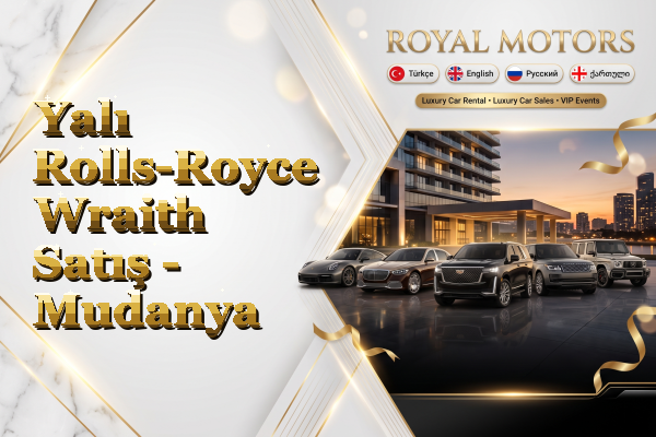 Yalı Rolls-Royce Wraith Satış - Mudanya
