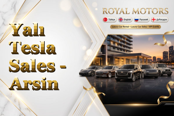 Yalı Tesla Sales - Arsin